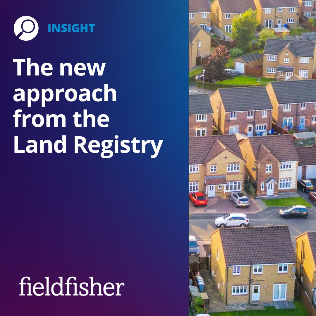 the-new-approach-from-the-land-registry-fieldfisher