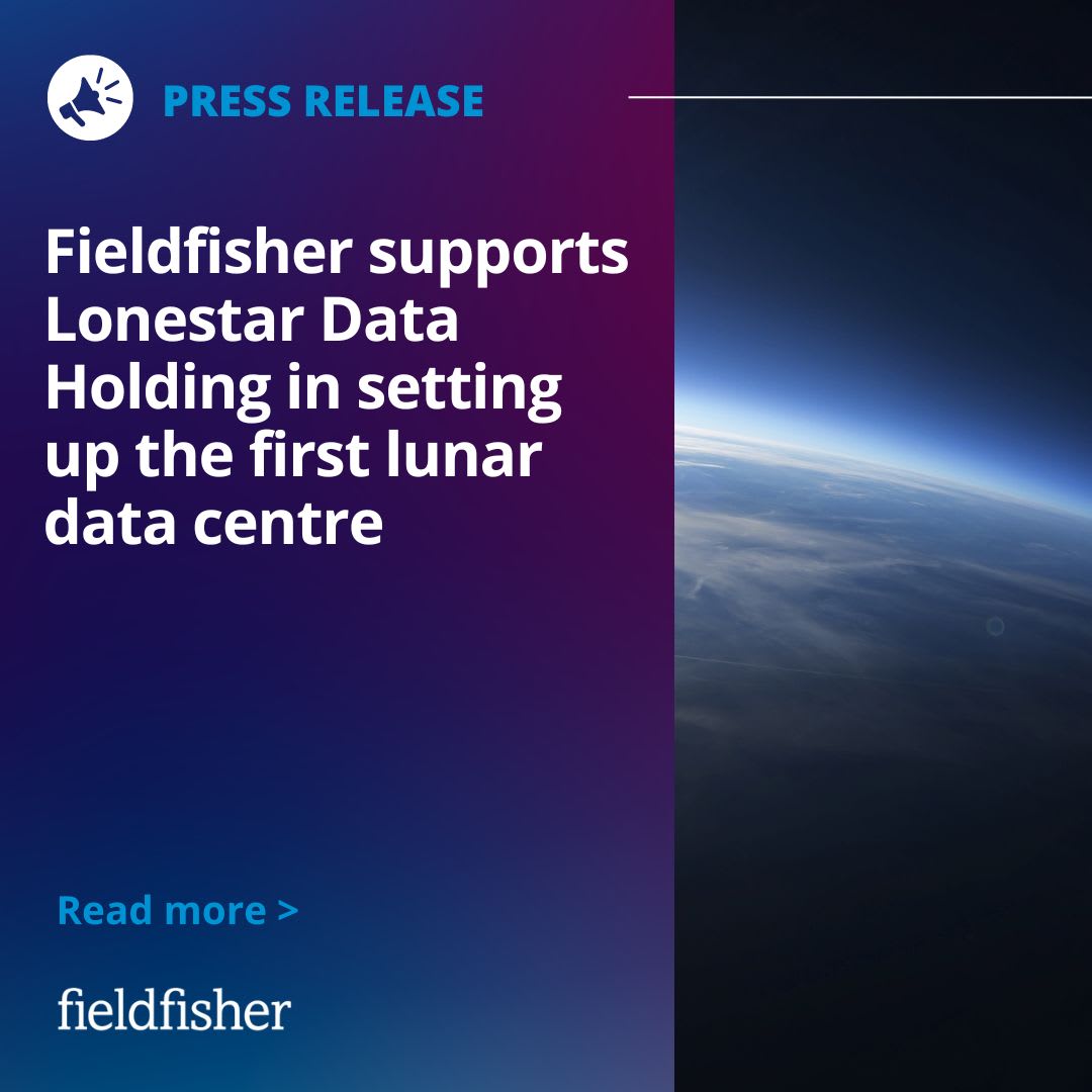 International law firm Fieldfisher supports Lonestar Data Holding in