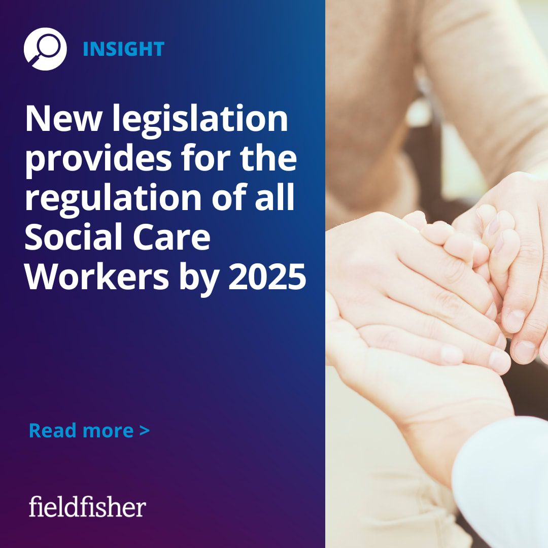 New legislation provides for the regulation of all Social Care Workers