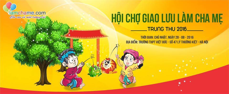 Hội chợ giao lưu LÀM CHA MẸ - Trung Thu 2016