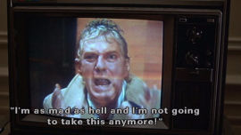 Peter Finch in that rousing scene from Network.