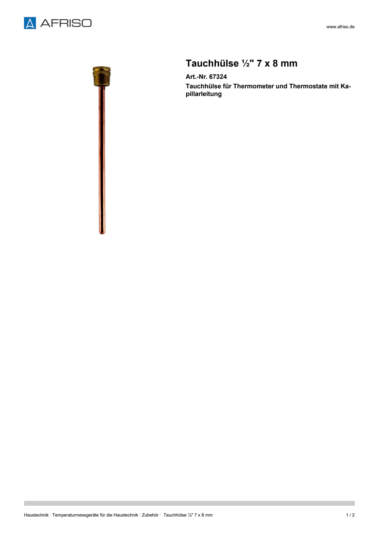 AFRISO_TAUCHHUELSE----7-X-8-MM-TAUCHHUELSE-FUER-THERMOMETER-UND-THERMOSTATE-MIT-KAPILLA_67324_DEU_CHE.PDF