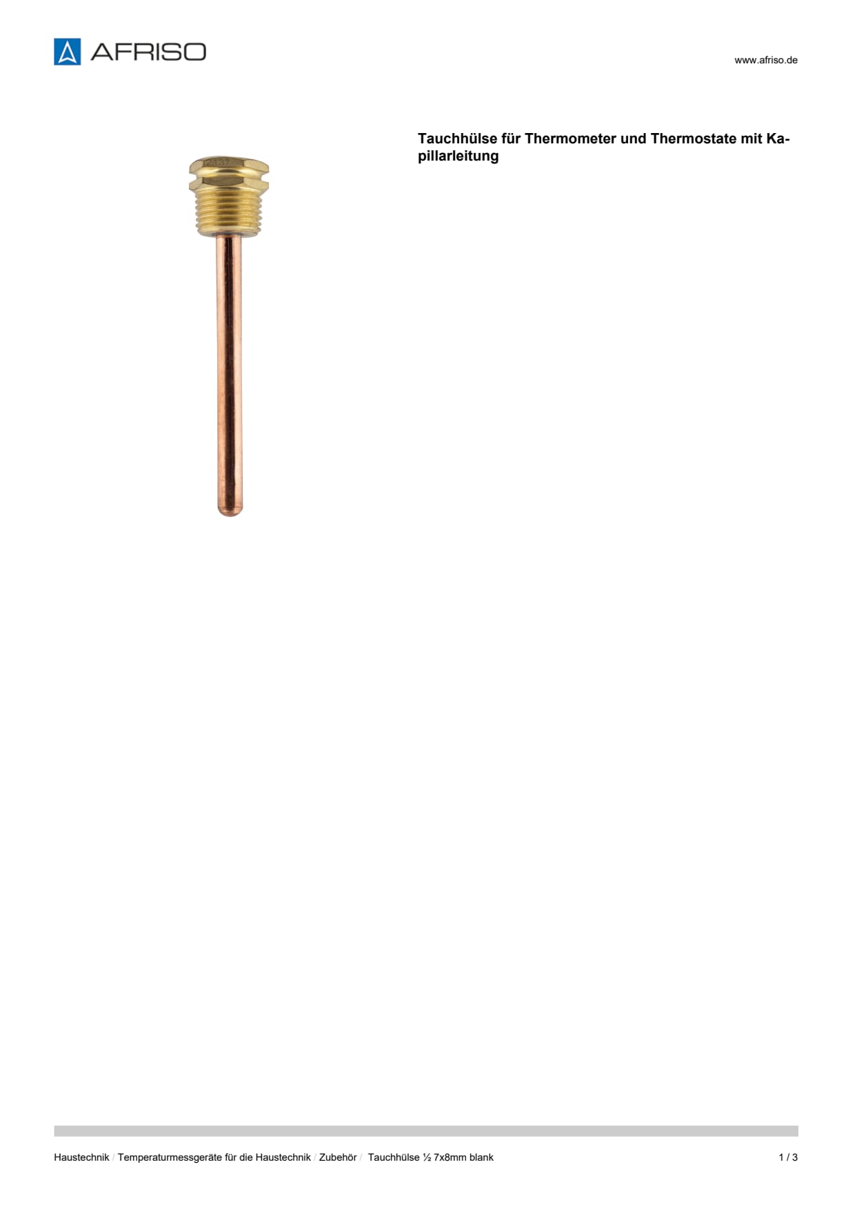 AFRISO_DATENBLATT_TAUCHHUELSE-FUER-THERMOMETER-UND-THERMOSTATE-MIT-KAPILLARLEITUNG_TAUCHHUELSE-1-2-7X8MM-BLANK_P32892_DEU_CHE.PDF
