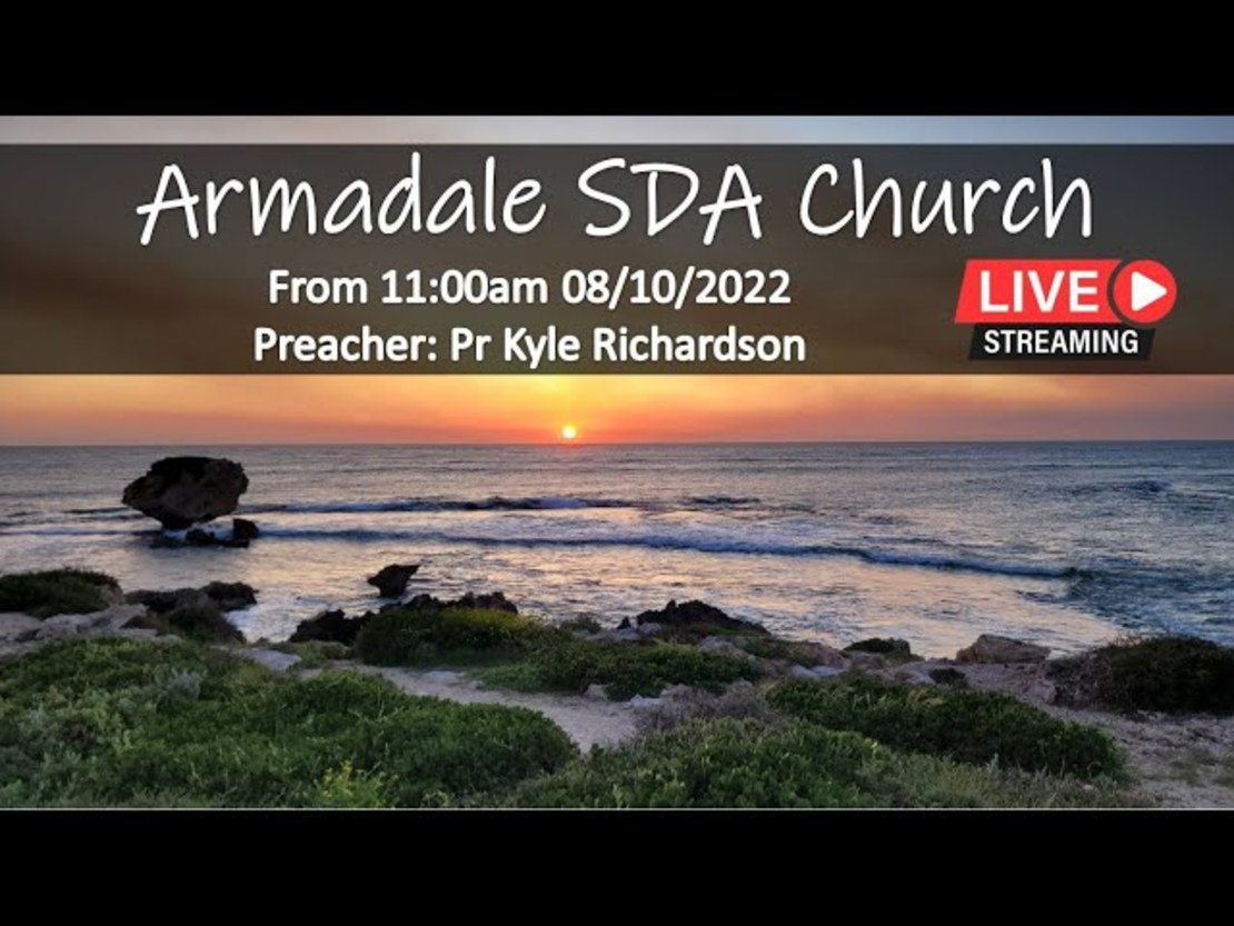 Armadale Sda Church Sabbath Worship 08 10 2022 Armadale Adventist Church 6391