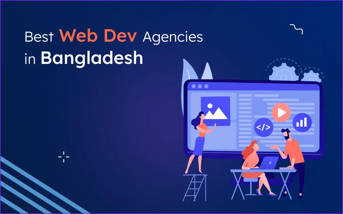 Top 10 Web Development Agencies in Bangladesh (Including Us)