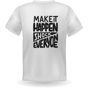 BC Make it Happen T Shirt