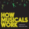 How Musicals Work