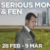 Serious Money and Fen