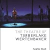 The Theatre of Timberlake Wertenbaker
