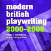 Modern British Playwriting 2000–2009