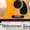New musical, Midsummer Songs, music by Ben Goddard and book and lyrics by Peter Rowe, a celebration of the power of song, friendship and survival