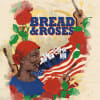 Bread & Roses