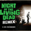 Night of the Living Dead - Remix