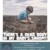 There’s a Dead Body in my Baby’s Sandpit