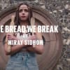 The Bread We Break