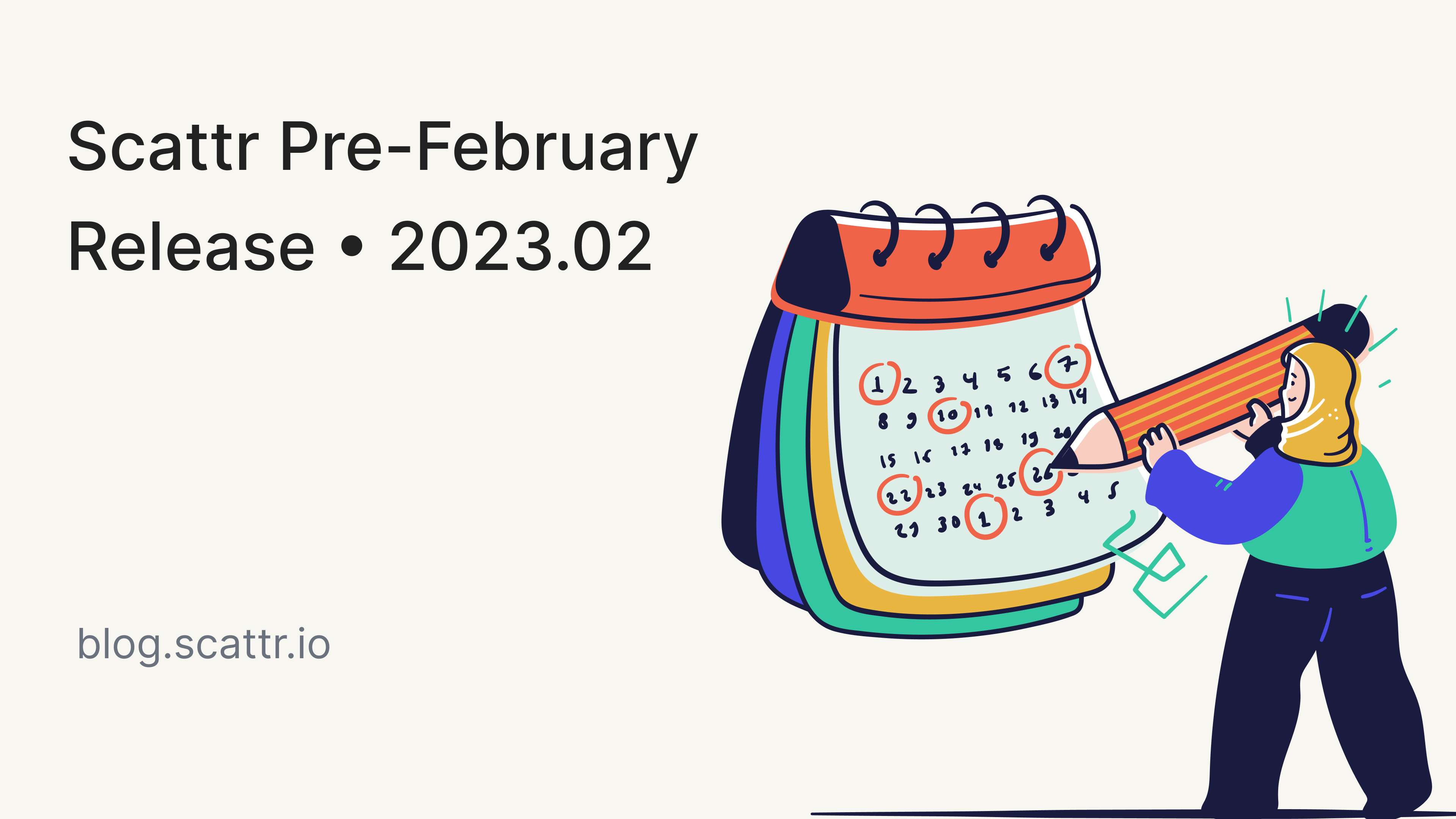 Scattr Pre-February Release • 2023.02