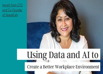 How Organizations Can Use Data and AI to Create a Better Workplace Environment