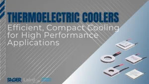 Thermoelectric Coolers: Efficient, Compact Cooling for High Performance Applications