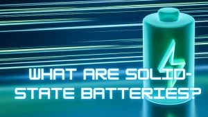 The Future of Energy Storage: Solid-State Battery Technology