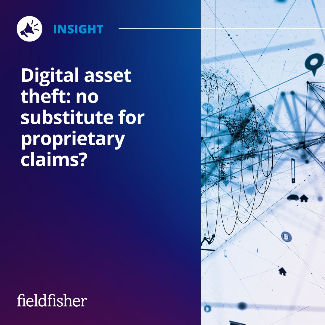 Digital asset theft: no substitute for proprietary claims?