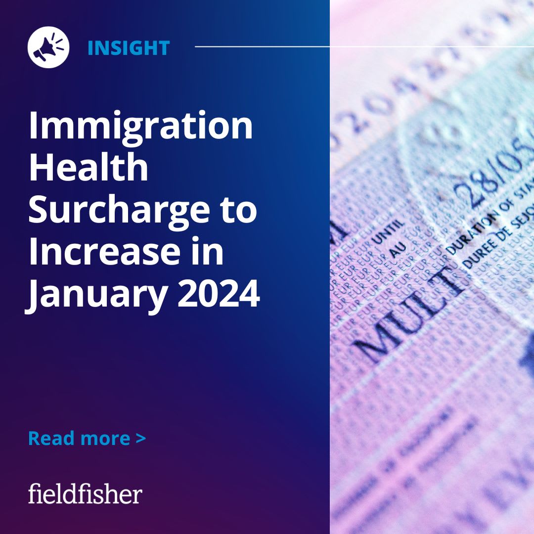 Immigration Health Surcharge to Increase in January 2024 Fieldfisher