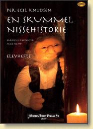 EN SKUMMEL NISSEHISTORIE - Musikkspill - Per Egil Knudsen