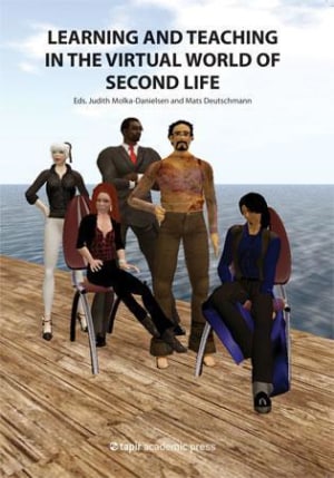 Learning and teaching in the virtual world of second life