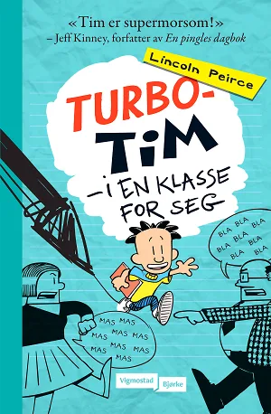 Turbo-Tim i en klasse for seg