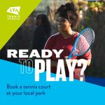 Image shows a female player with a blue racket playing tennis in a park. Caption reads: Ready to Play: book a court in your local park Image shows a female player with a blue racket playing tennis in a park. Caption reads: Ready to Play: book a court in your local park