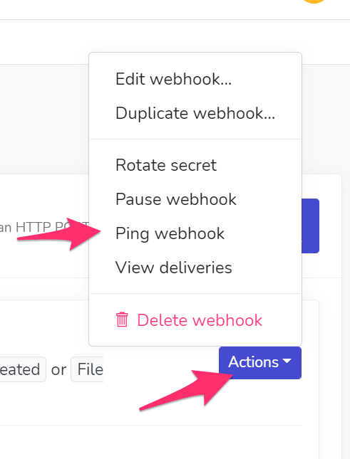 Click Actions and then Ping webhook