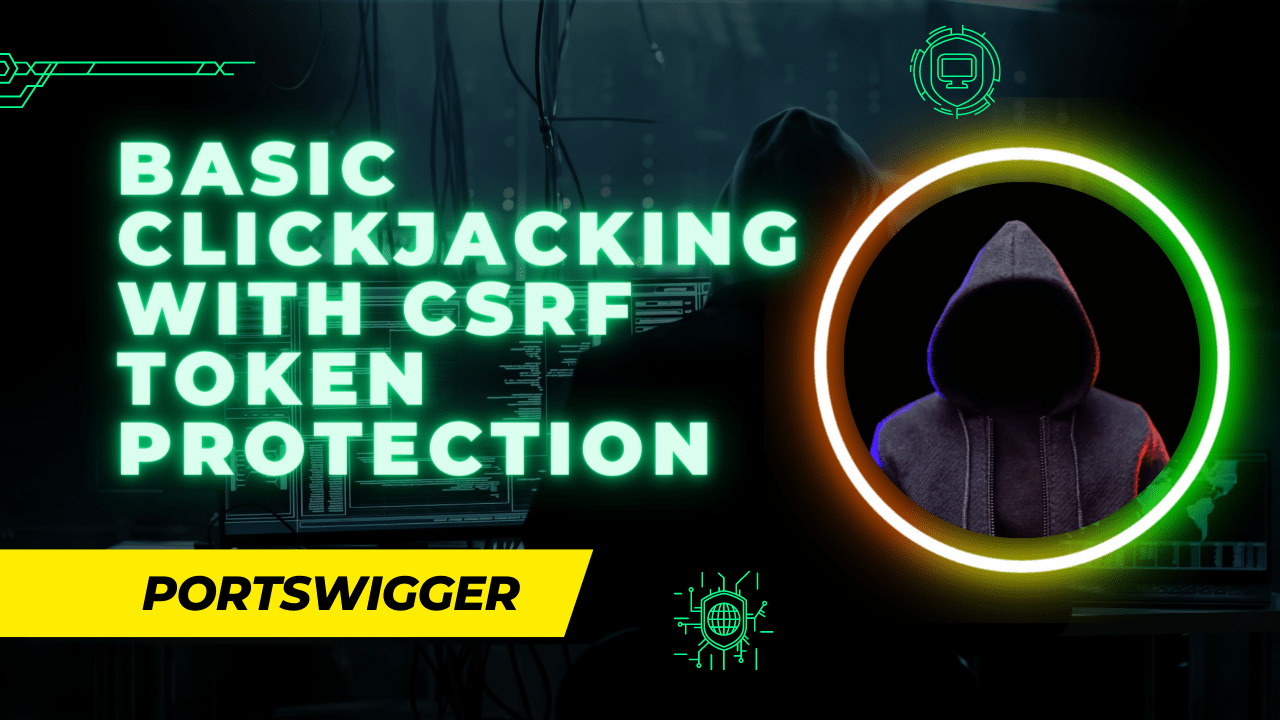 Portswigger’s lab write up: Basic clickjacking with CSRF token protection