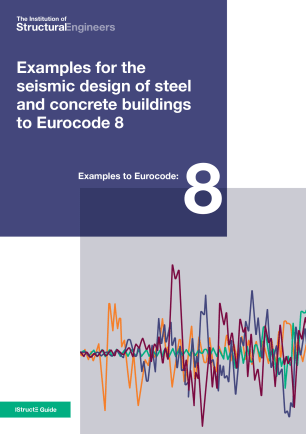 Examples for the seismic design of steel and concrete buildings to Eurocode 8