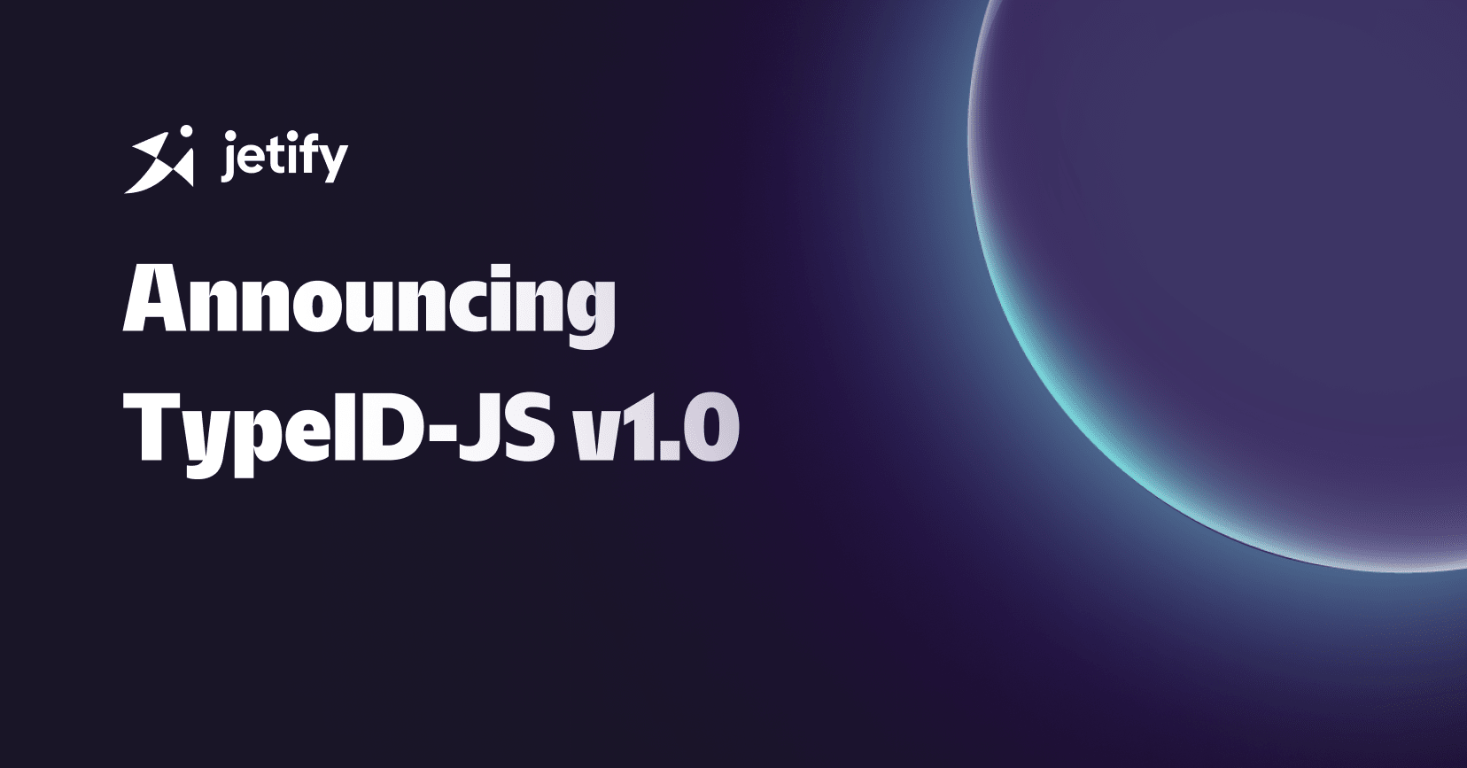 Announcing TypeID-JS v1.0