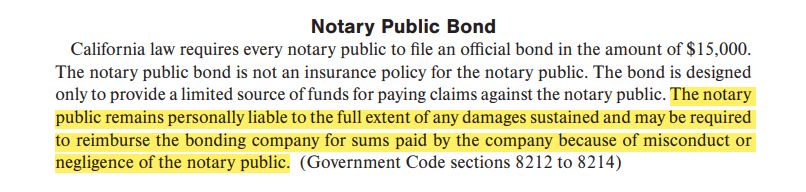 The notary public remains personally liable to the full extent of any damages sustained and may be required to reimburse the bonding company for sums paid by the company because of misconduct or negligence of the notary public.
