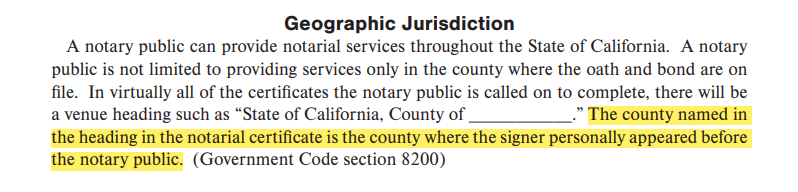 The county named in the heading in the notarial certificate is the county where the signer personally appeared before the notary public.