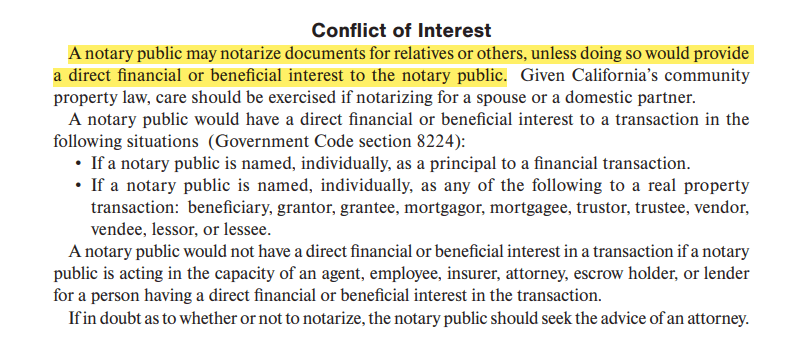 A notary public may notarize documents for relatives or others, unless doing so would provide a direct financial or beneficial interest to the notary public.