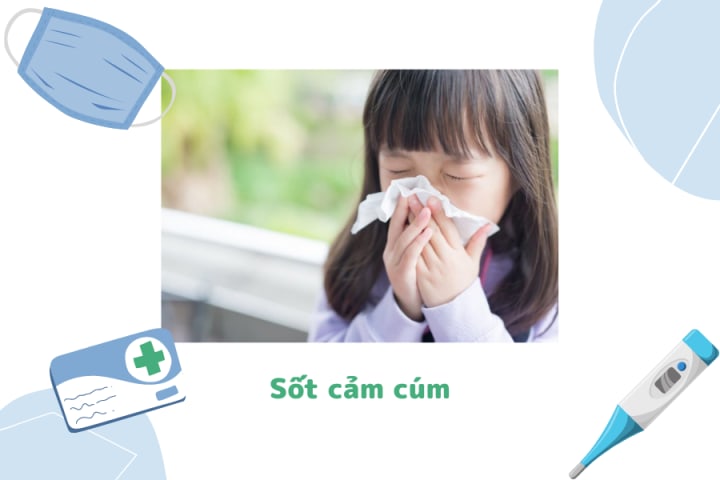 CÁC LOẠI SỐT THƯỜNG GẶP Ở TRẺ VÀ HƯỚNG DẪN CÁCH HẠ SỐT NHANH