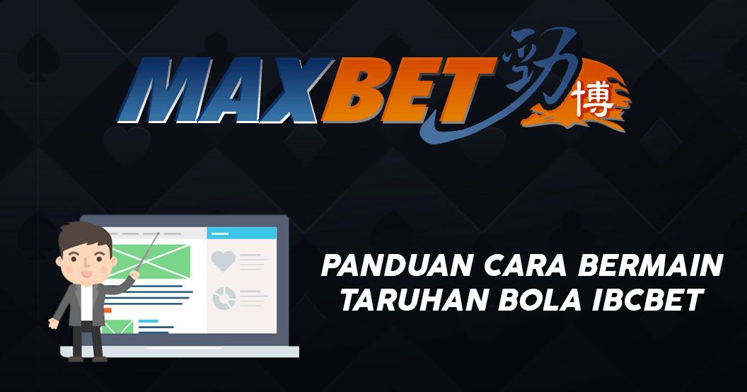 Panduan Cara Bermain Taruhan Bola Ibcbet