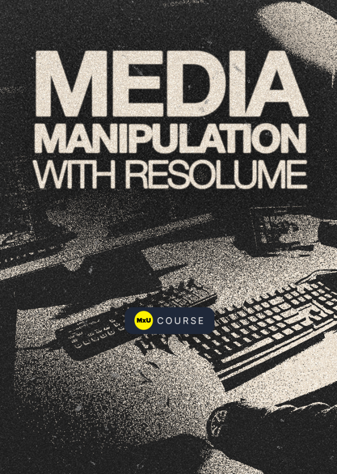 Media Manipulation with Resolume