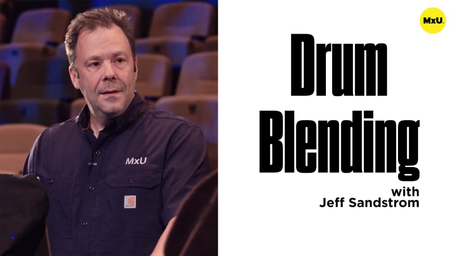 Drum Blending with Jeff Sandstrom