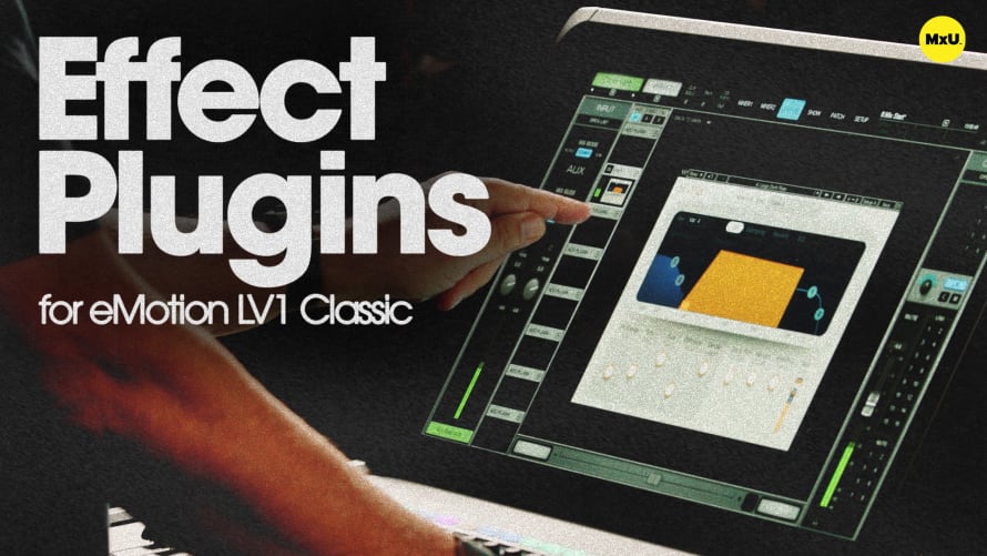 Effect Plugins for eMotion LV1 Classic