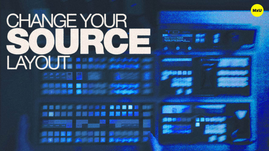 Change Your Source Layout on the Touchdrive
