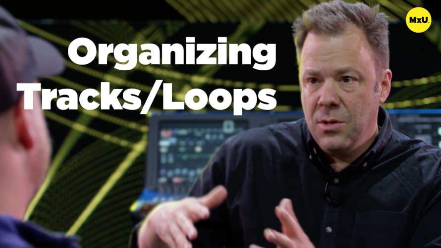 Organizing Tracks/Loops