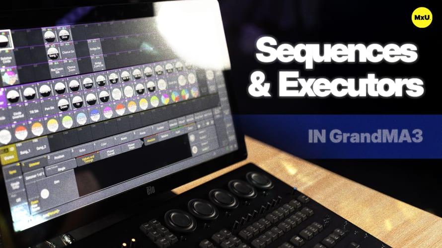 Sequences and Executors in GrandMA3