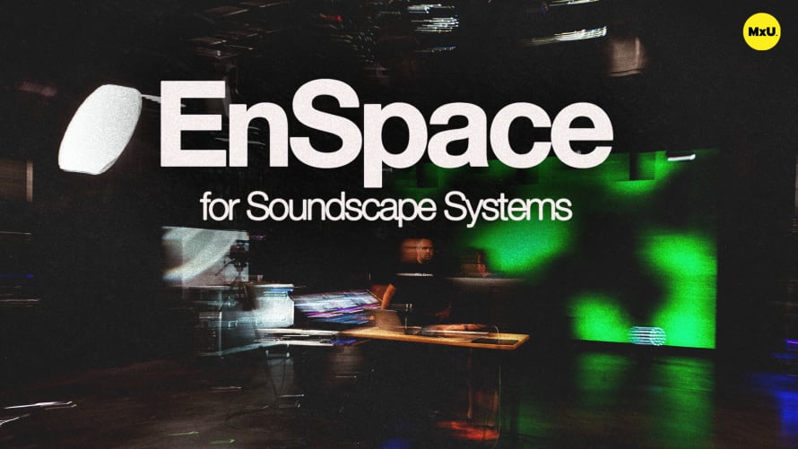 EnSpace for Soundscape Systems