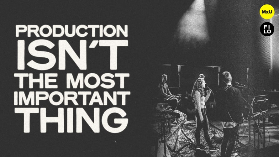 Production Isn't The Most Important Thing