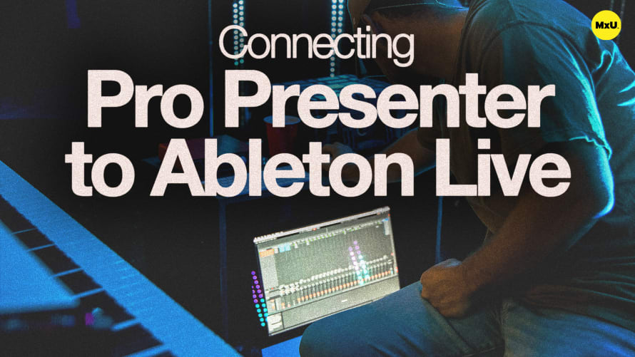 Connecting ProPresenter to Ableton Live