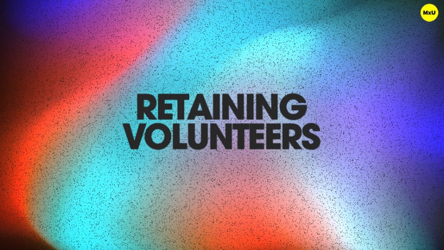 Retaining Volunteers