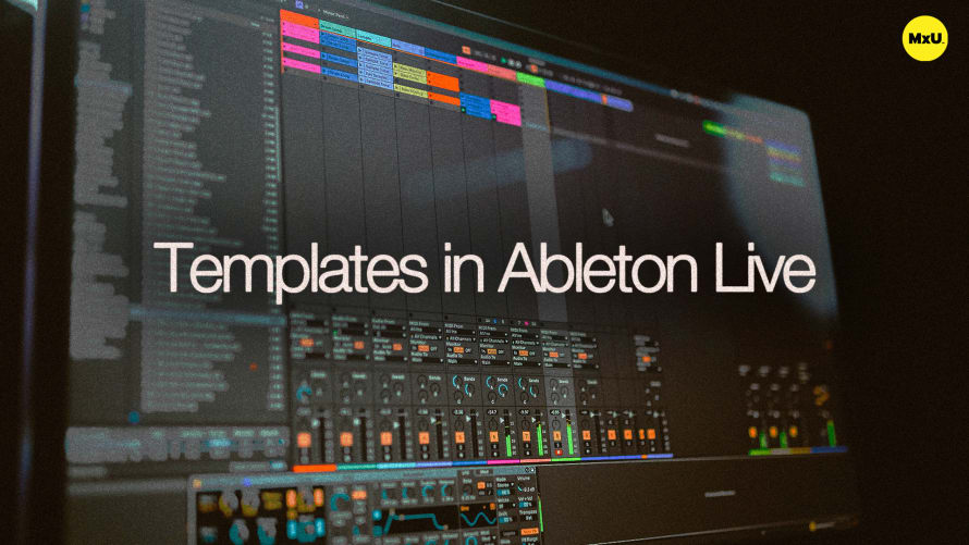 Templates in Ableton Live