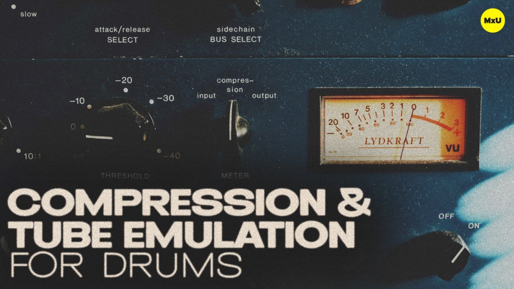 Compression and Tube Emulation for Drums